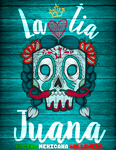 franquicia La Tía Juana  (Gastronomía mexicana)