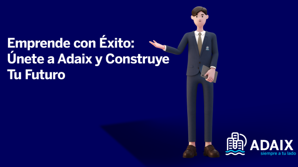 Adaix: La Franquicia Inmobiliaria que Ofrece Más que Oportunidades, Ofrece un Futuro Tecnológicamente Avanzado