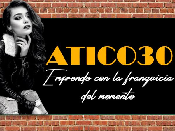 EMPRENDE CON LA FRANQUICIA DEL MOMENTO-ATICO30