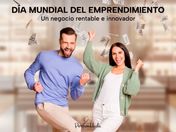 Franquicia Perfumhada: Día mundial del emprendimiento