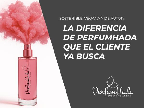 Sostenible, vegana y de autor: la diferencia de Perfumhada que el cliente ya busca.